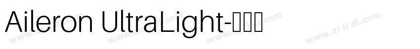 Aileron UltraLight字体转换 Aileron UltraLight字体转换